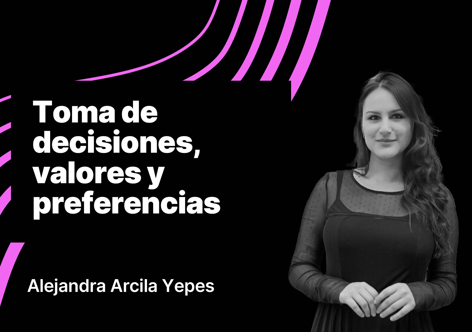 Toma de decisiones, valores y preferencias